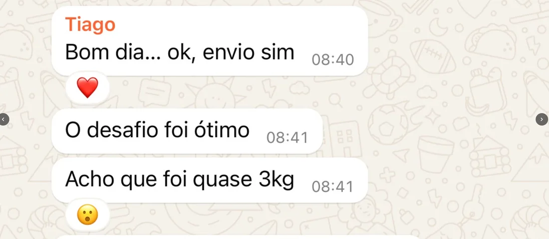 Mensagem do Tiago: o desafio foi ótimo e a perda foi de quase 3 kg